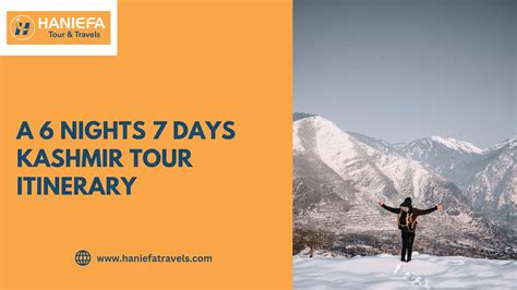 A Perfect 6 Nights 7 Days Kashmir Tour Itinerary | Haniefa Travels