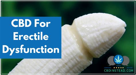 Cbd For Erectile Dysfunction Cbd Instead