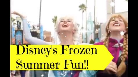 Frozen Summer Fun Watch Disneys Frozen Summer Fun At Hollywood