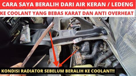 Cara Ganti Air Radiator Dari Air Keran Ke Coolant Daihatsu Espass