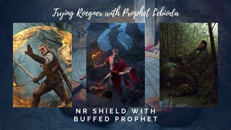 Trying Roegner With Buffed Prophet Lebioda Northern Realms Gwent