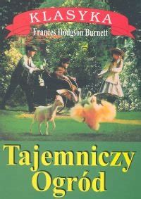 Tajemniczy Ogr D Hodgson Burnett Frances Ksi Ka W Empik