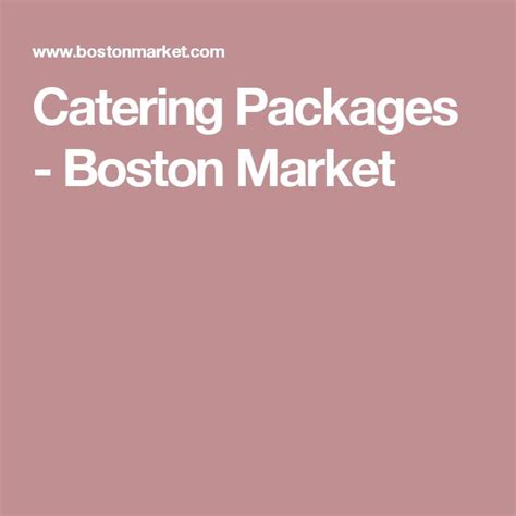 Catering Packages - Boston Market | Boston market, Catering menu, Catering