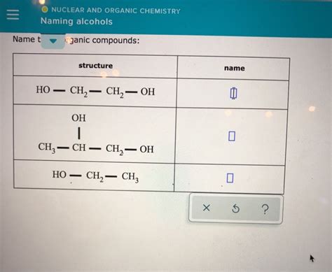 Solved O NUCLEAR AND ORGANIC CHEMISTRY Naming Alcohols Namet Chegg