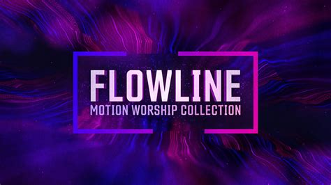 Flow Line Collection Motion Worship Video Loops Countdowns