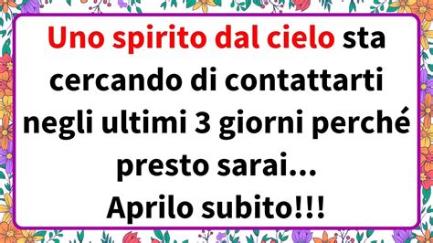 Uno Spirito Dal Cielo Sta Cercando Di Contattarti Negli Ultimi Giorni