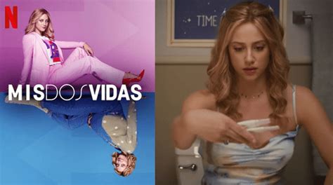 Final Explicado De “mis Dos Vidas” Película Que Es Furor En Netflix Con Lili Reinhart