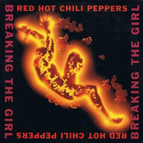 Red Hot Chili Peppers Breaking The Girl Single Lyrics And Tracklist Genius