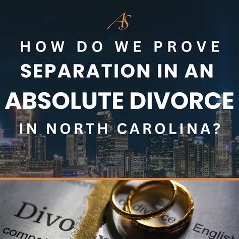 How Do We Prove Separation In An Absolute Divorce In North Carolina