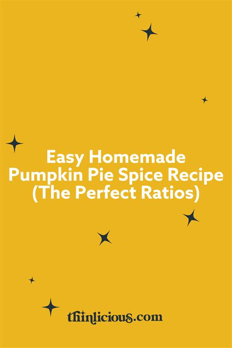 Easy Homemade Pumpkin Pie Spice Recipe The Perfect Ratios Thinlicious