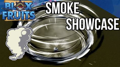 Smoke Showcase Blox Fruits Youtube