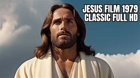 The Jesus Film 1979 1080p Bluray Full Hd Youtube