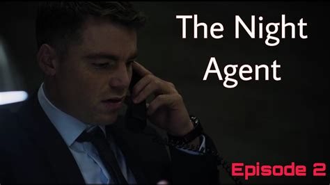 The Night Agent Season 1 Episode 2 full episodes 2023 - YouTube