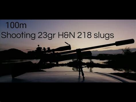 100m With 23gr H N Slugs 218 AIR VENTURI LEVIATHAN YouTube