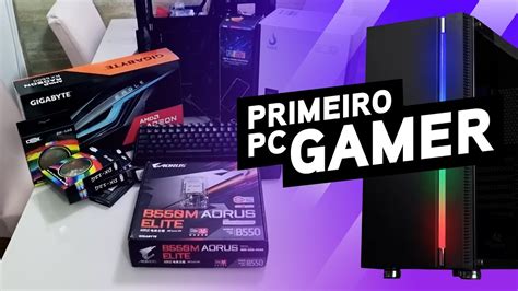 Meu Primeiro Pc Gamer Montagem E Coment Rtios Ryzen G Youtube