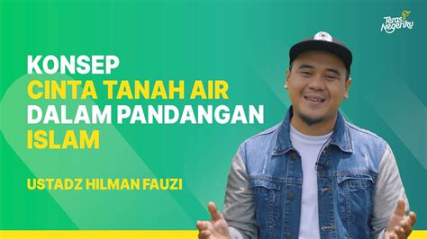 Bagaimana Cinta Tanah Air Dalam Islam FYP Ramadhan AHILMANFAUZI