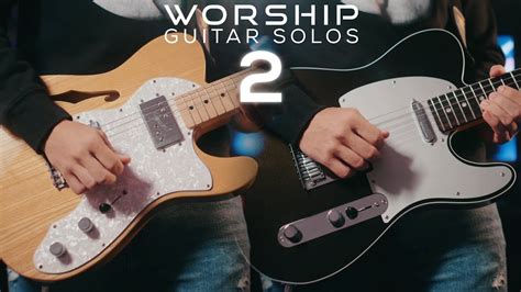 My Top 5 Worship Guitar Solos 2 YouTube