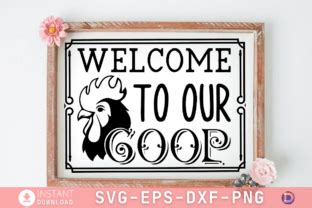 Welcome To Our Coop SVG Funny Chicken S Graphic By DelArtCreation