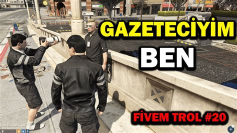 Gazeteci Olup Trolledik Cabbar Dayi Fivem Sunucu Troll Youtube