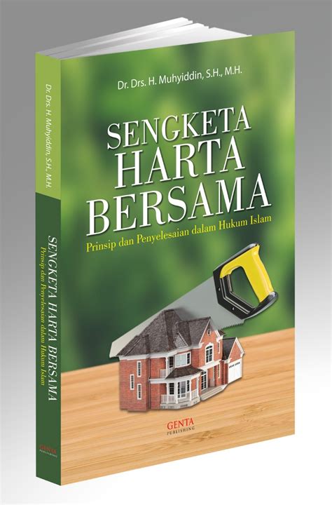 Sengketa Harta Bersama Prinsip Dan Penyelesaian Dalam Hukum Islam