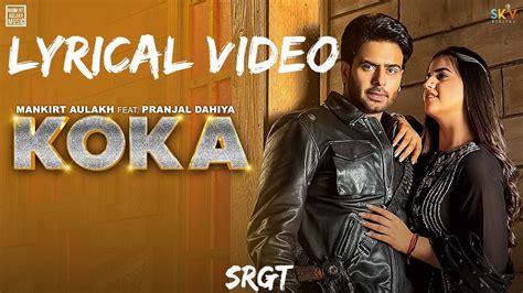 Koka Mankirt Aulakh Lyrical Video Mankirtaulakhmusic Youtube