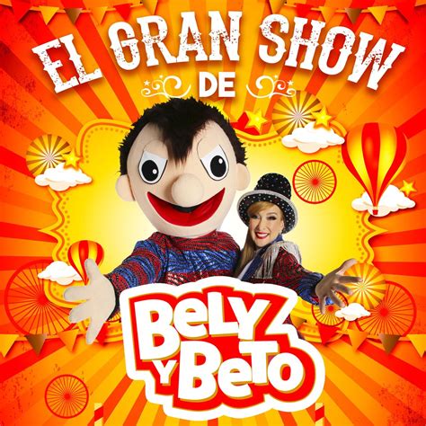 El Gran Show De Bely Y Beto Single De El Show De Bely Y Beto En