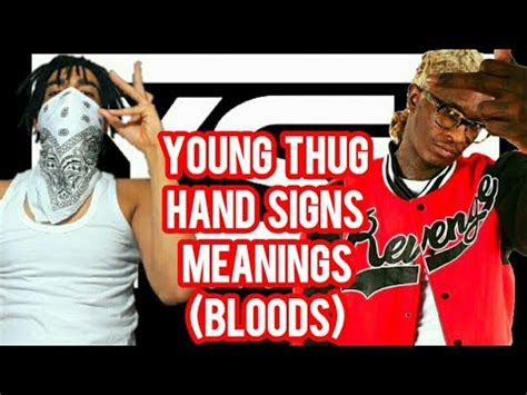 YOUNG THUG HAND SIGNS MEANINGS - YouTube