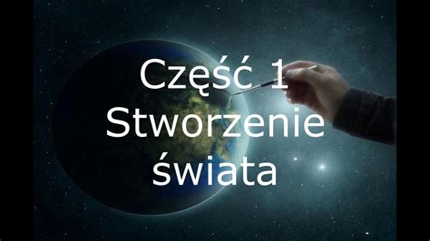 Historie Biblijne Stworzenie Świata Cz1 Youtube