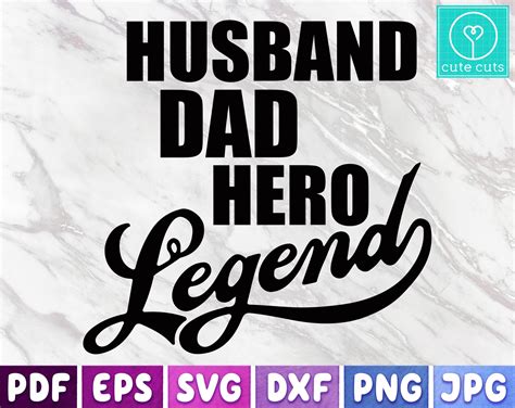 Husband Dad Hero Legend Svg Dad Shirt Svg Fathers Day Etsy