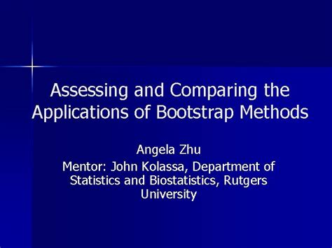 Assessing And Comparing The Applications Of Bootstrap Methods