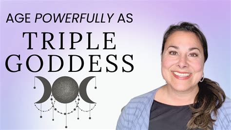 Inspired Aging As A Triple Goddess Maiden Mother Crone Archetype