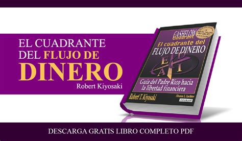 PDF El Cuadrante del Flujo de Dinero | Robert Kiyosaki | Libro Completo