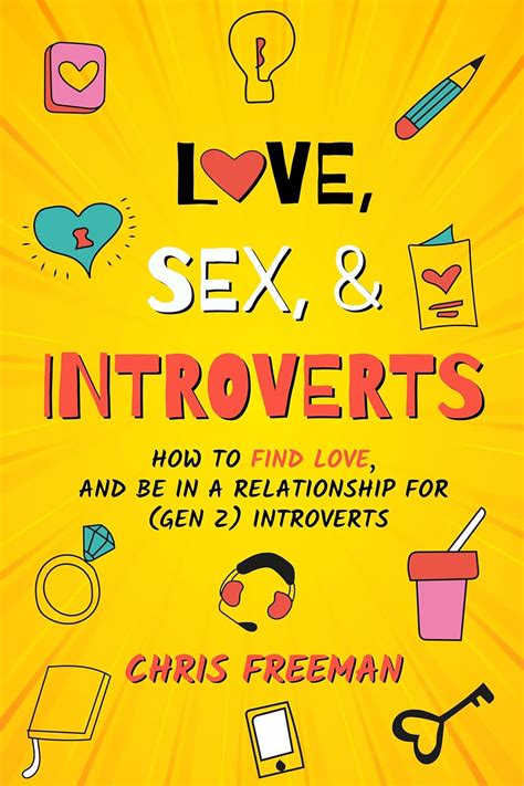 Love Sex And Introverts How To Find Love And Be In A Relationship For Gen Z