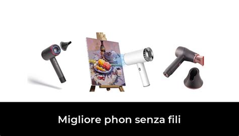 Migliore Phon Senza Fili Nel Secondo Gli Esperti