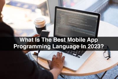 What Is The Best Mobile App Programming Language In