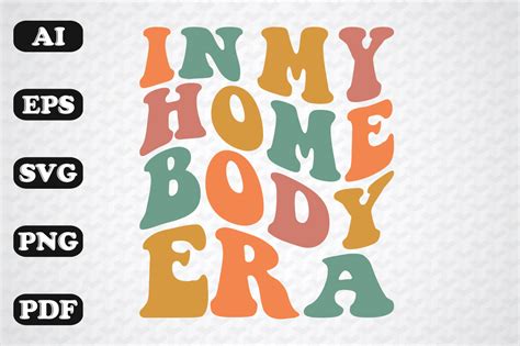 In My Homebody Era Wavy Svg Graphic By Sujon Creative Fabrica