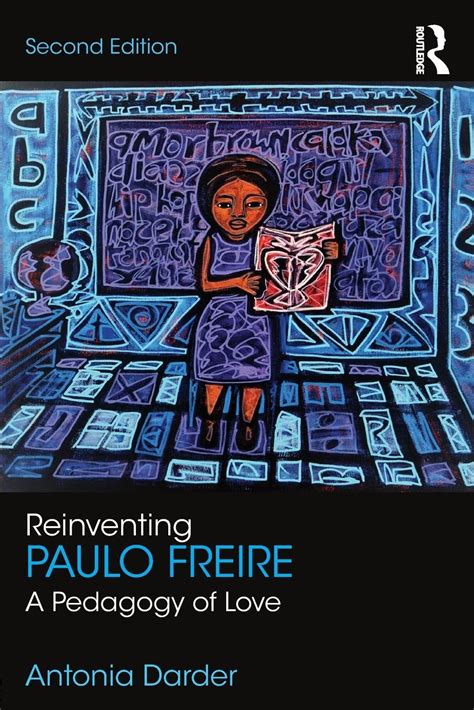 Amazon.com: Reinventing Paulo Freire: 9781138675315: Darder, Antonia: Books