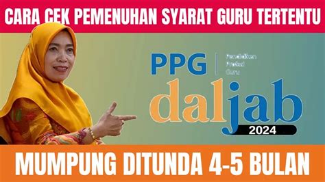 Pendaftaran PPG Daljab 2024 Diundur 4 5 Bulan Cara Cek Pemenuhan