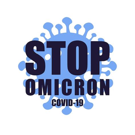 Virus Omicron Nueva Variante De Covid S Mbolo De Parada De La