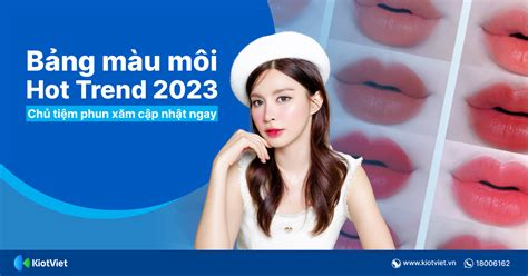 Bảng màu phun môi hot trend Địa chỉ cung cấp mực phun xăm thẩm mỹ uy tín nhất