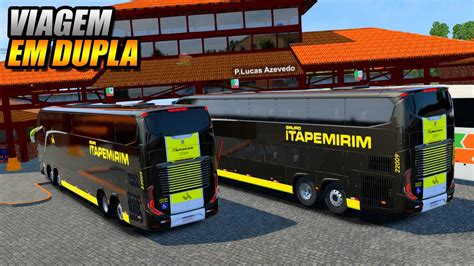 Viagem Em Dupla Novo Onibus Da Itap Mirim Euro Truck Simulator