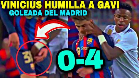 VINICIUS JR HUMILLA A GAVI Y EL BARCELONA 0 4 REAL MADRID VINI JR