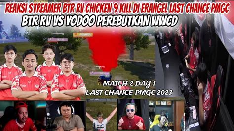 Reaksi Streamer Btr Rv Chicken Kill Di Erangel Last Chance Pmgc Btr