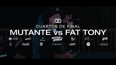 El Origen Final Nacional Fat Tony Vs Mutante Cuartos Youtube