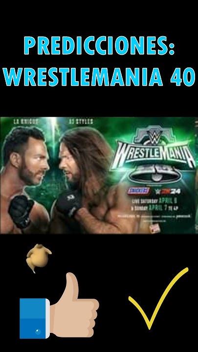 🤼‍♂️mis Predicciones Wrestlemania 40 🤼‍♂️ Wwe Wweraw Wwesmackdown