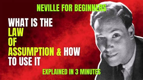 Neville Goddard For Beginners What Is The Law Of Assumption And How To