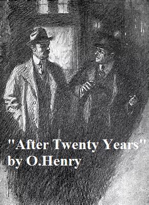 A Short Story By O Henry After Twenty Years For Pre Intermediate