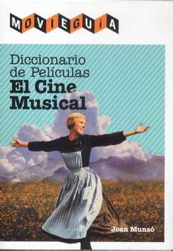 Libro Diccionario De Pel Culas El Cine Musical Movie Guia De Joan