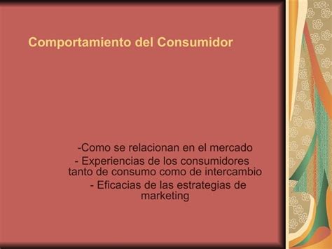 Comportamiento Del Consumidor Ppt