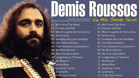 Meilleures Chansons De Demis Roussos Demis Roussos Les Plus